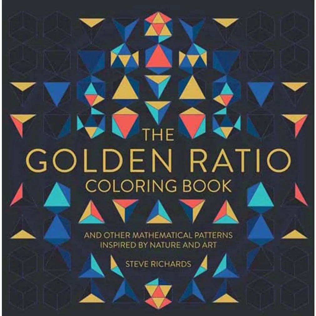 The Golden Ratio Coloring Book: and Mathematical Patterns
