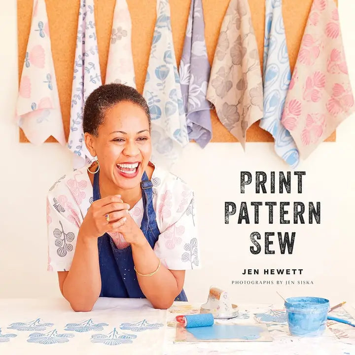 Print, Pattern, Sew: Block-Printing Basics + Simple Sewing by Jen Hewett