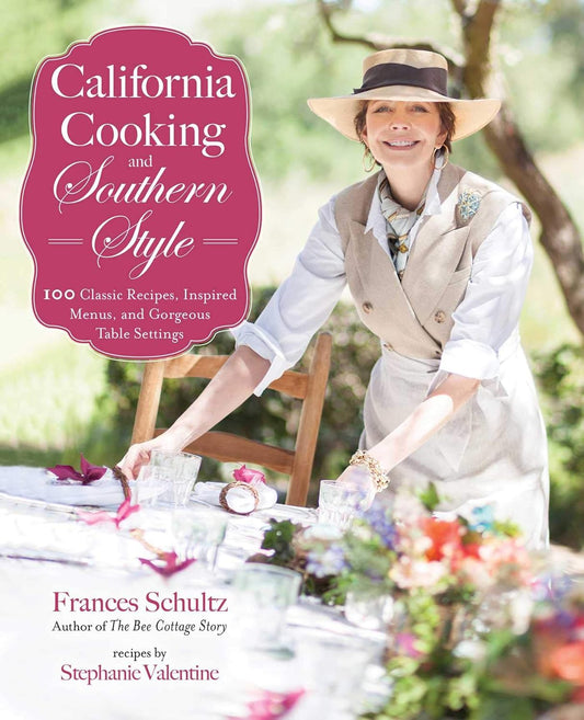California Cooking and Southern Style by Frances Schultz