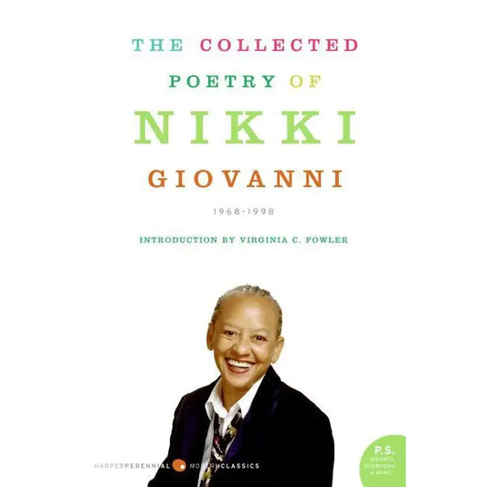 Collected Poetry of Nikki Giovanni : 1968-1998