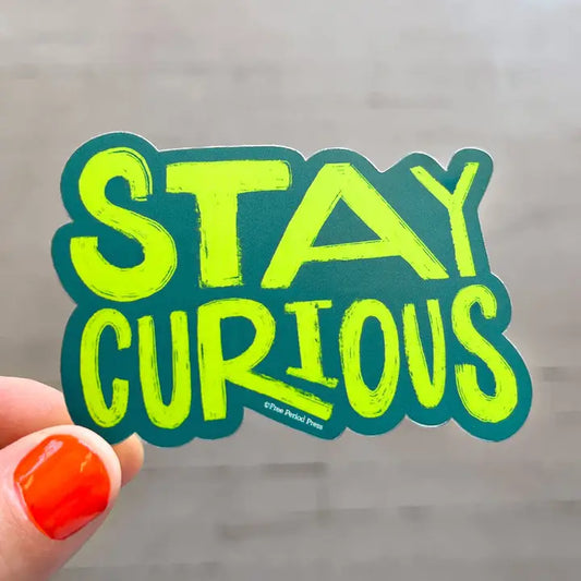 Stay Curious Vinyl Decal Sticker